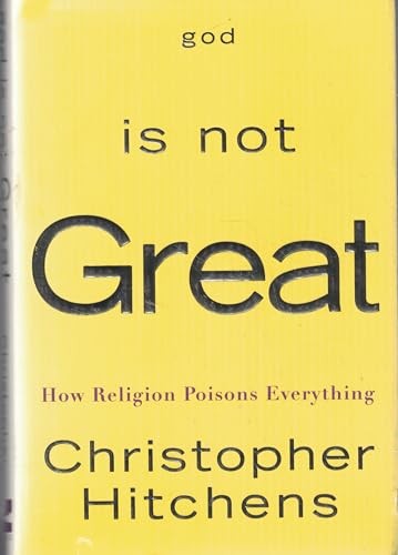 God Is Not Great: How Religion Poisons Everything - Hardcover - GOOD