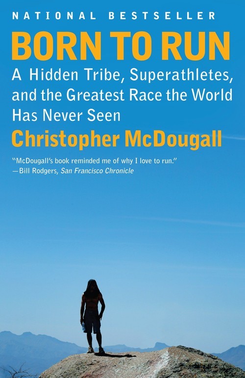 Born to Run: A Hidden Tribe, Supera..., Christopher Mcd