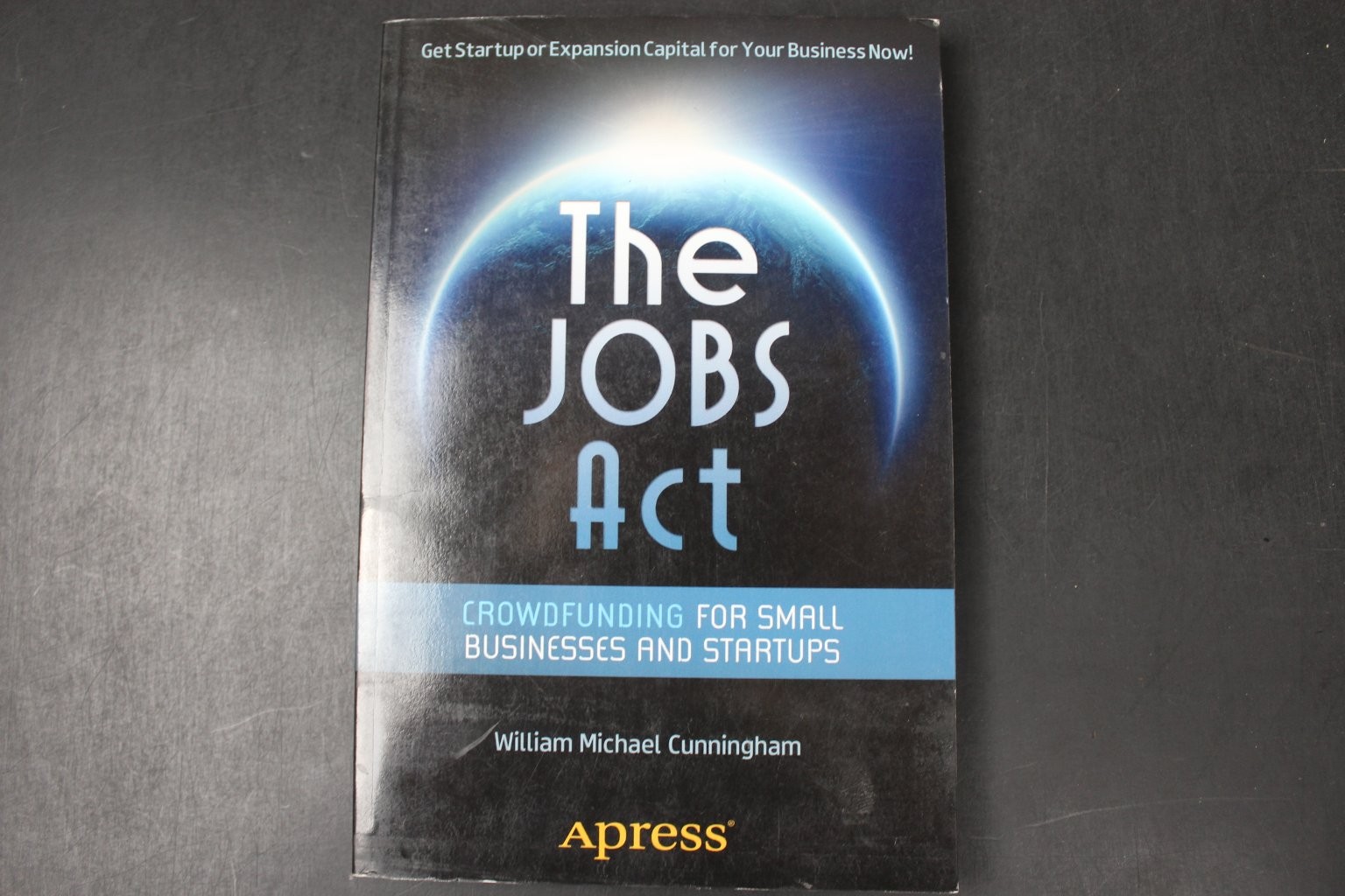 The JOBS Act Cunningham 2012 Crowdfunding Business Apress PB VG ~ SIGNED