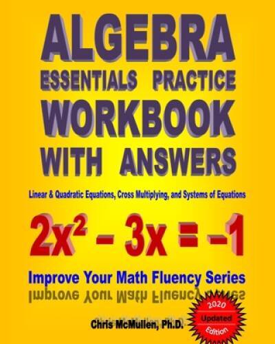 Algebra Essentials Practice Workbook with Answers: Linear & Quadrat - VERY GOOD Algebra Essentials Practice Workbook with Answers: Linear & Quadrat - VERY GOOD