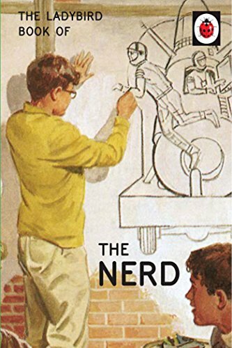The Ladybird Book of The Nerd (Ladybird for Grown-Ups) By Jason 