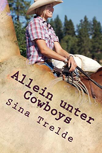 Allein unter Cowboys: Volume 7 (GroAYe Pferde - Starke MAdchen) 9781503140820-