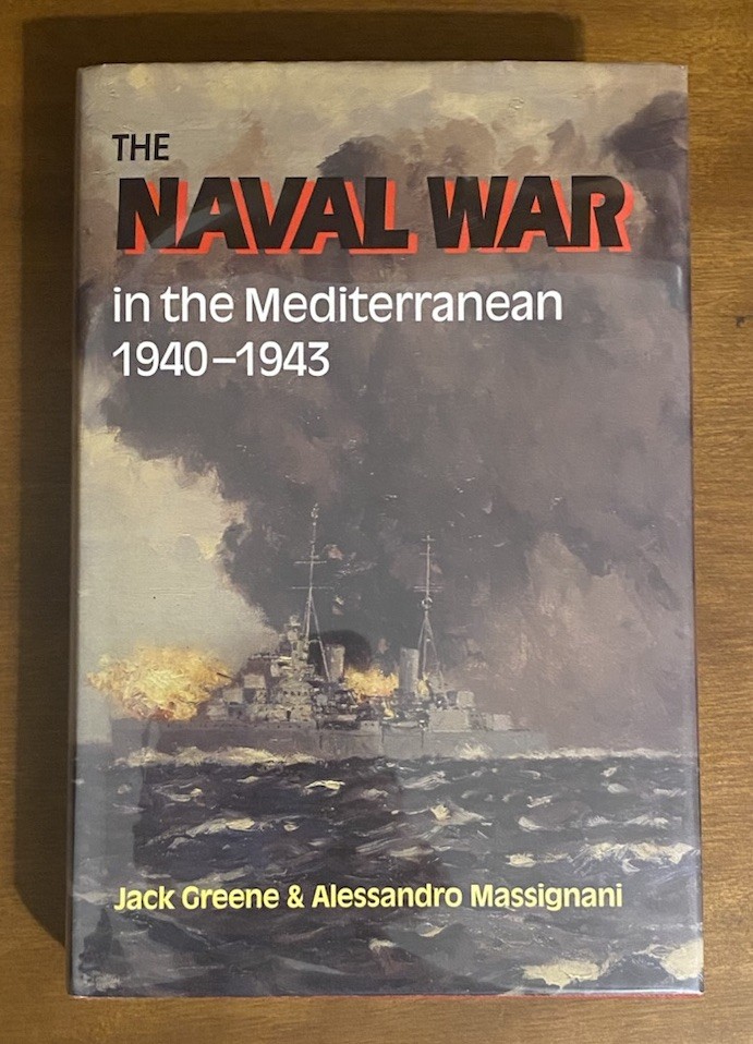 Naval War in the Mediterranean : 1940-1943 by Harry Plunket Greene (2000, HC)