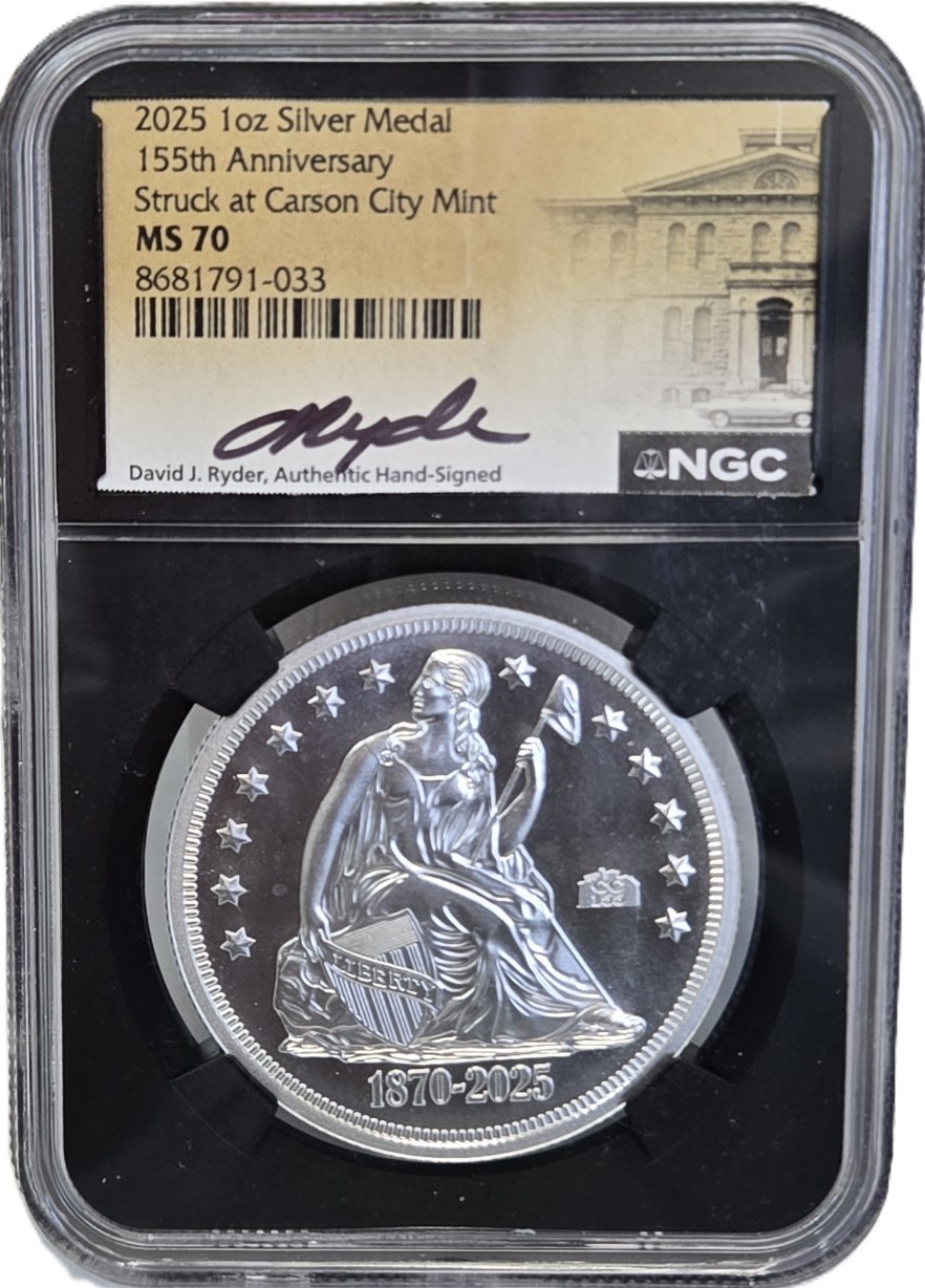 2025 MS 70 CARSON CITY MINT 155th ANNIVERSARY MEDAL NGC David Ryder Signed RARE