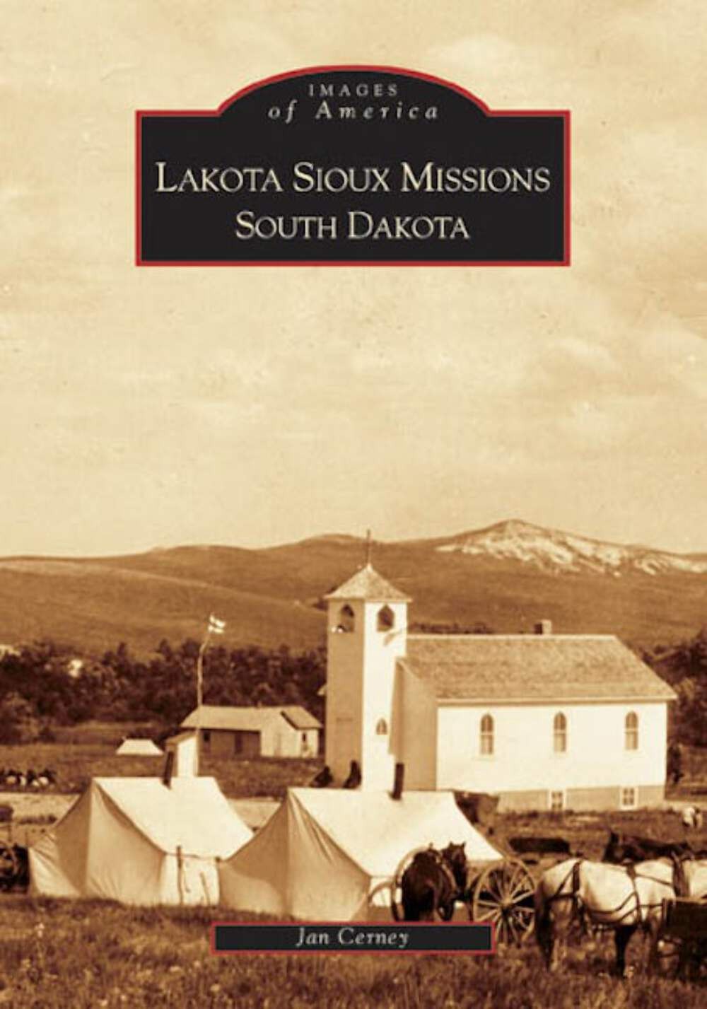 NEW Arcadia Publishing Lakota Sioux Missions, South Dakota, SD 9780738533933 Ima