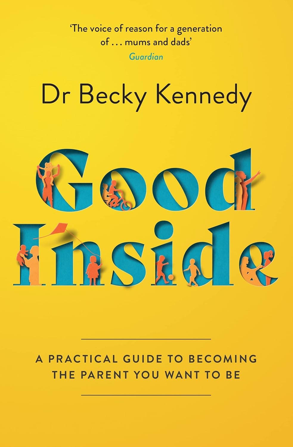 Good Inside by Dr Becky Kennedy Paperback