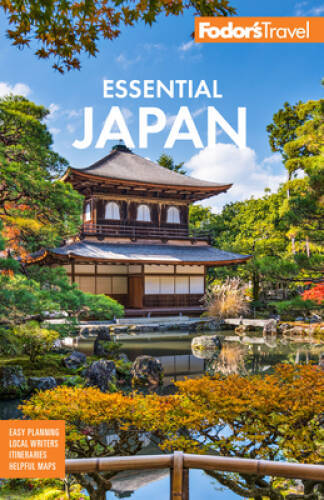 Fodors Essential Japan (Full-color Travel Guide) - Paperback - GOOD Fodors Essential Japan (Full-color Travel Guide) - Paperback - GOOD