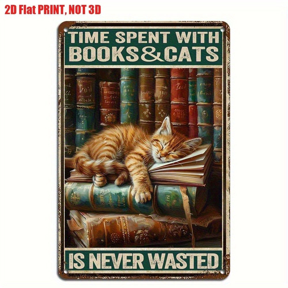 Cat Lover Vintage Metal Tin Sign Time Spent With Books Cats Retro Wall Decor Art Cat Lover Vintage Metal Tin Sign Time Spent With Books Cats Retro Wall Decor Art