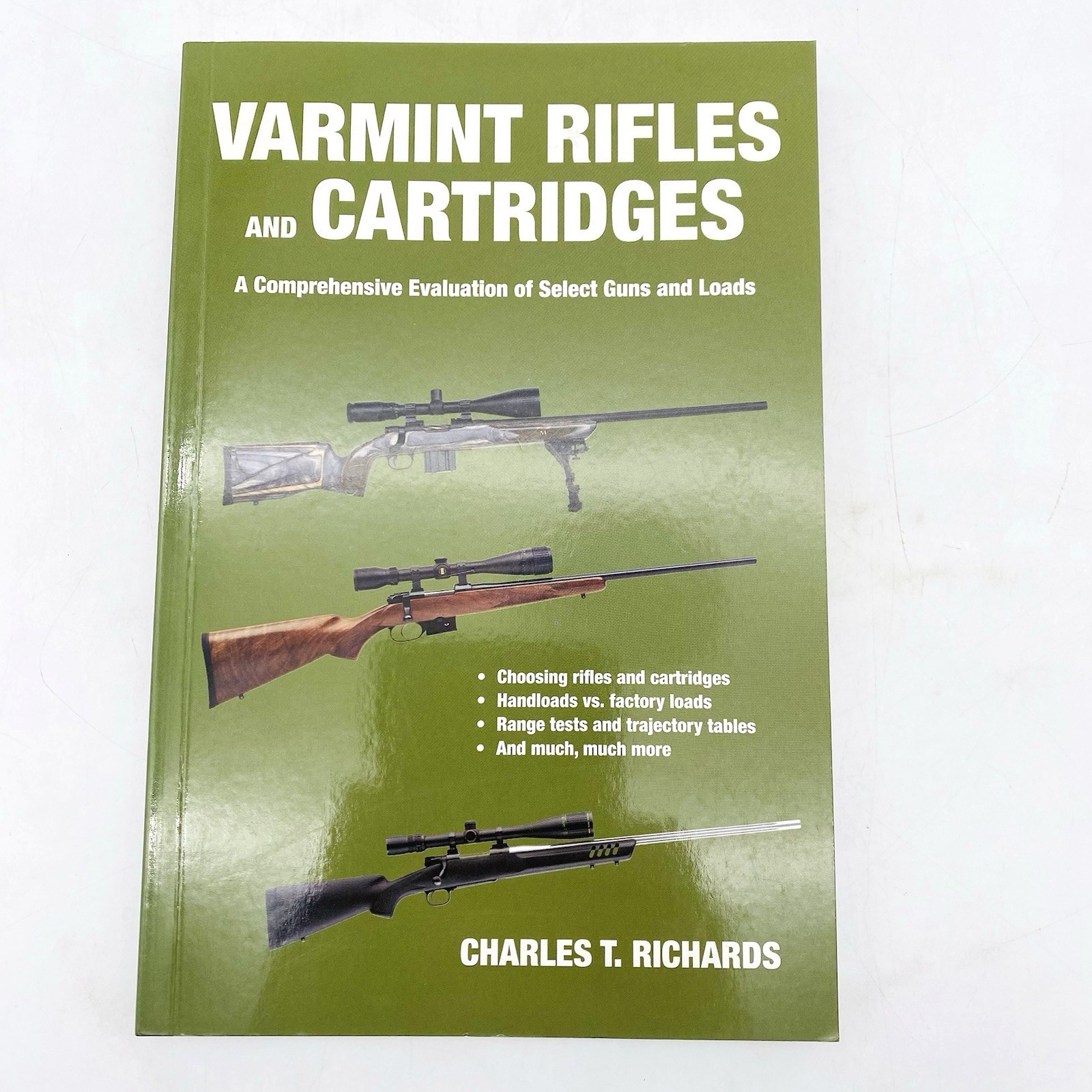 Varmint Rifles and Cartridges Charles T. Richards 2014 Trade Paperback Varmint Rifles and Cartridges Charles T. Richards 2014 Trade Paperback