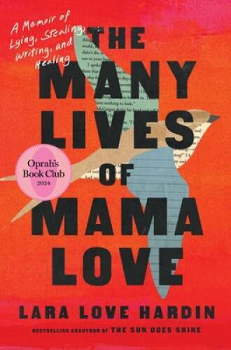 The Many Lives of Mama Love (Oprahs Book Club): A Memoir of Lying, Steal - GOOD