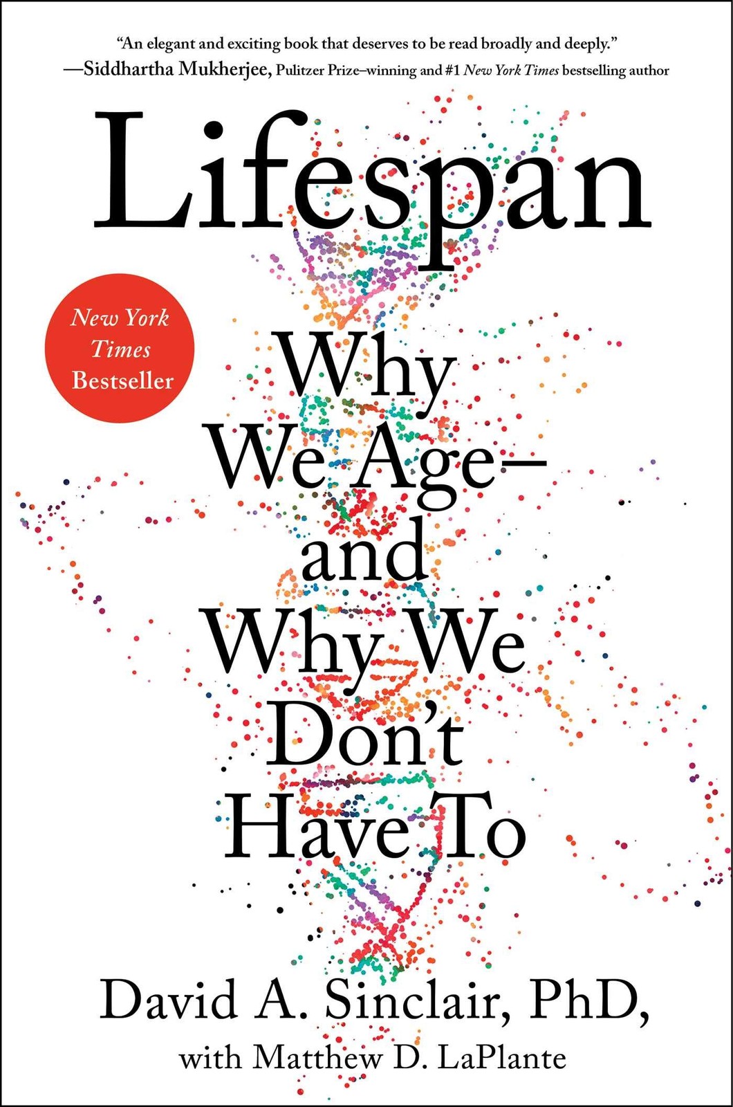 Lifespan: Why We Age―and Why We Don\'t Have To