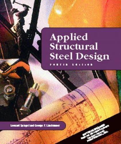 Applied Structural Steel Design (4th Edition)