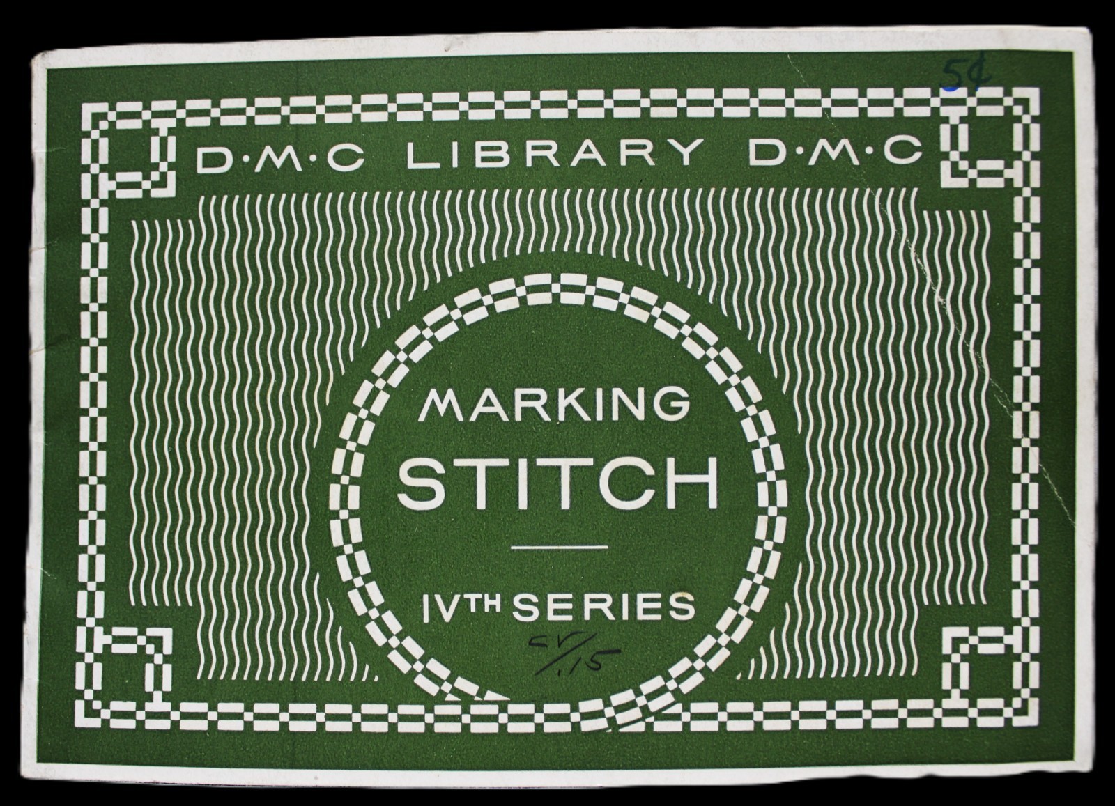 DMC DOLLFUS MIEG & CIE MARKING STITCH 4TH SERIES BOOKLET PARIS FRANCE VINTAGE DMC DOLLFUS MIEG & CIE MARKING STITCH 4TH SERIES BOOKLET PARIS FRANCE VINTAGE