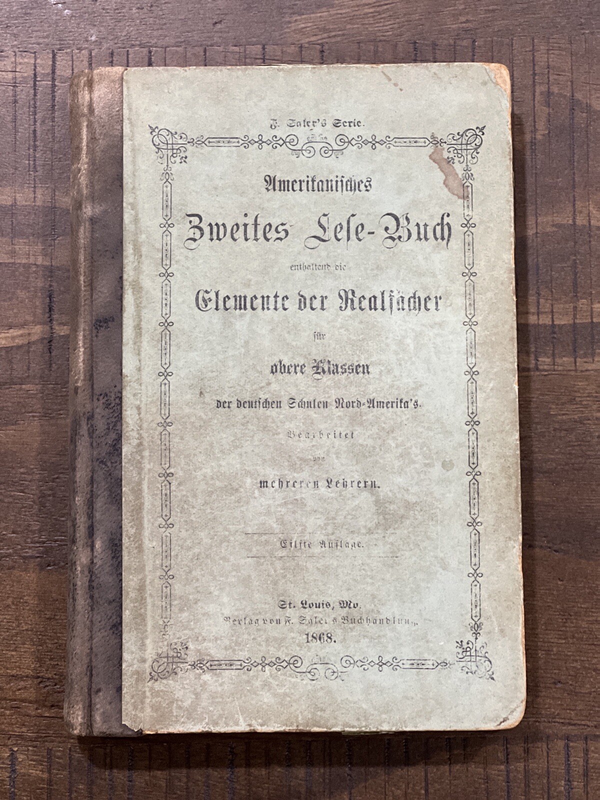 1868 Amerikanisches Zweites Lese-Buch (German American Second Book) HC. 7-6 1868 Amerikanisches Zweites Lese-Buch (German American Second Book) HC. 7-6