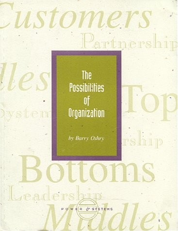The Possibilities of Organization The Possibilities of Organization