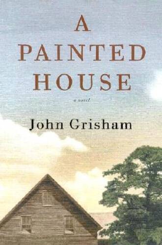 A Painted House - Hardcover By Grisham, John - GOOD A Painted House - Hardcover By Grisham, John - GOOD
