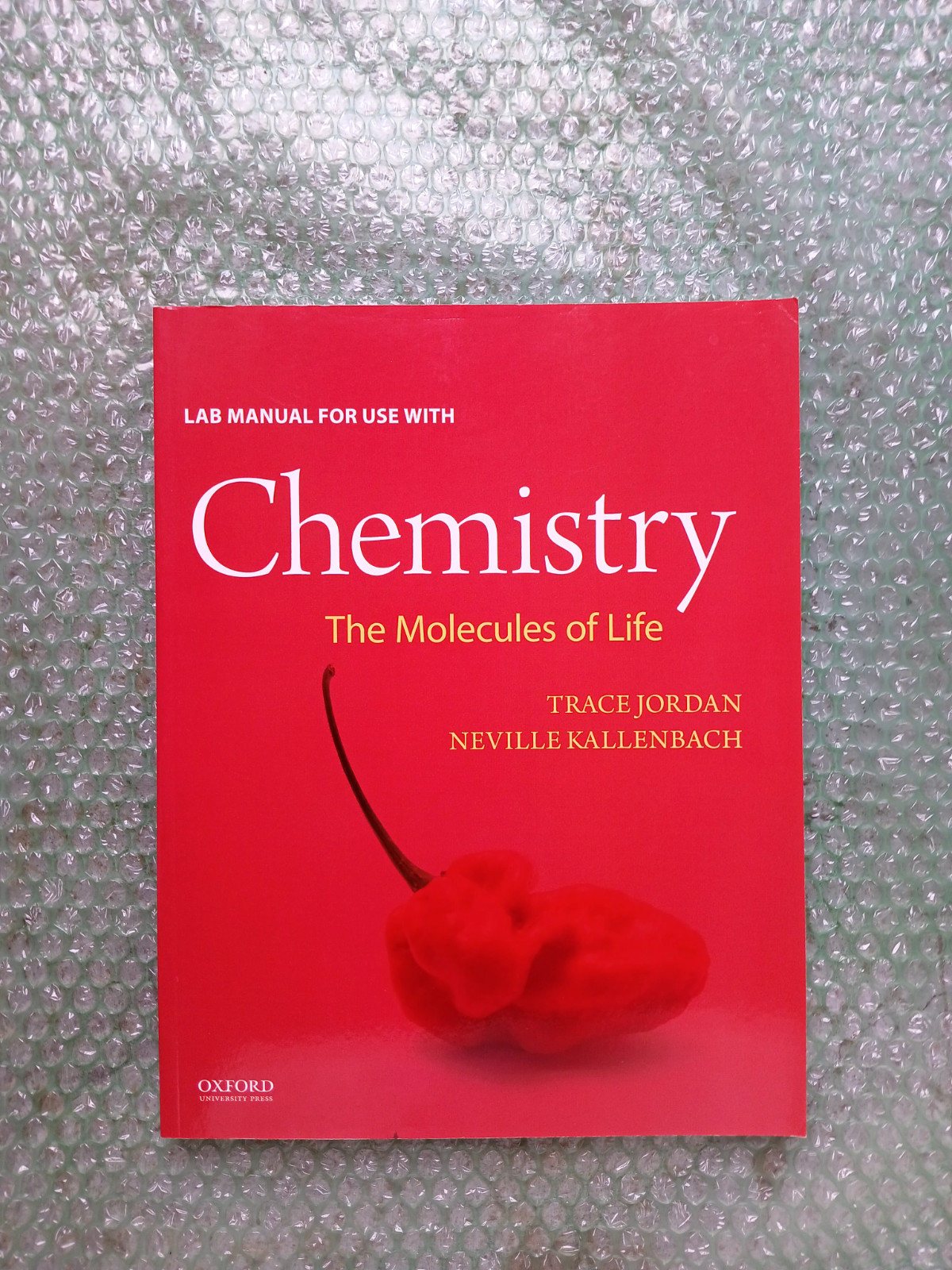 Chemistry: the Molecules of Life Lab Manual : Molecules of Life by Trace Jordan