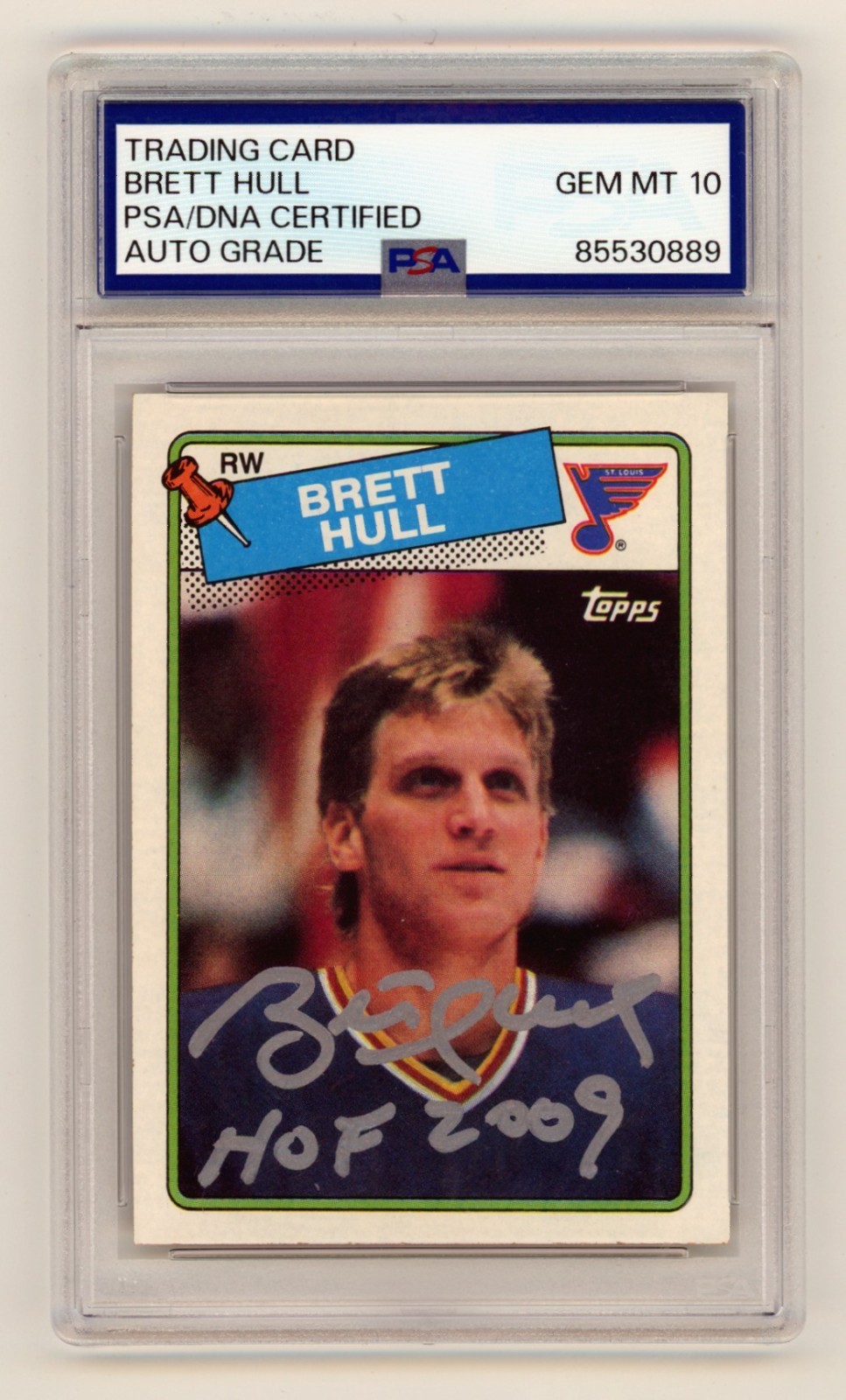 Brett Hull 1988-89 Topps 66 Signed Rookie RC w/ HOF 2009 Inscription PSA 10 Auto