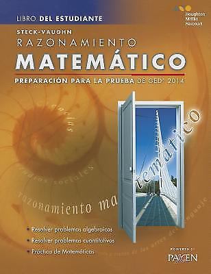 Steck-Vaughn Razonamiento matematico: Preparacion para la prueba de GED 2014 (.. Steck-Vaughn Razonamiento matematico: Preparacion para la prueba de GED 2014 (..