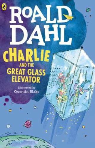 Charlie and the Great Glass Elevator - Paperback By Dahl, Roald - VERY GOOD Charlie and the Great Glass Elevator - Paperback By Dahl, Roald - VERY GOOD