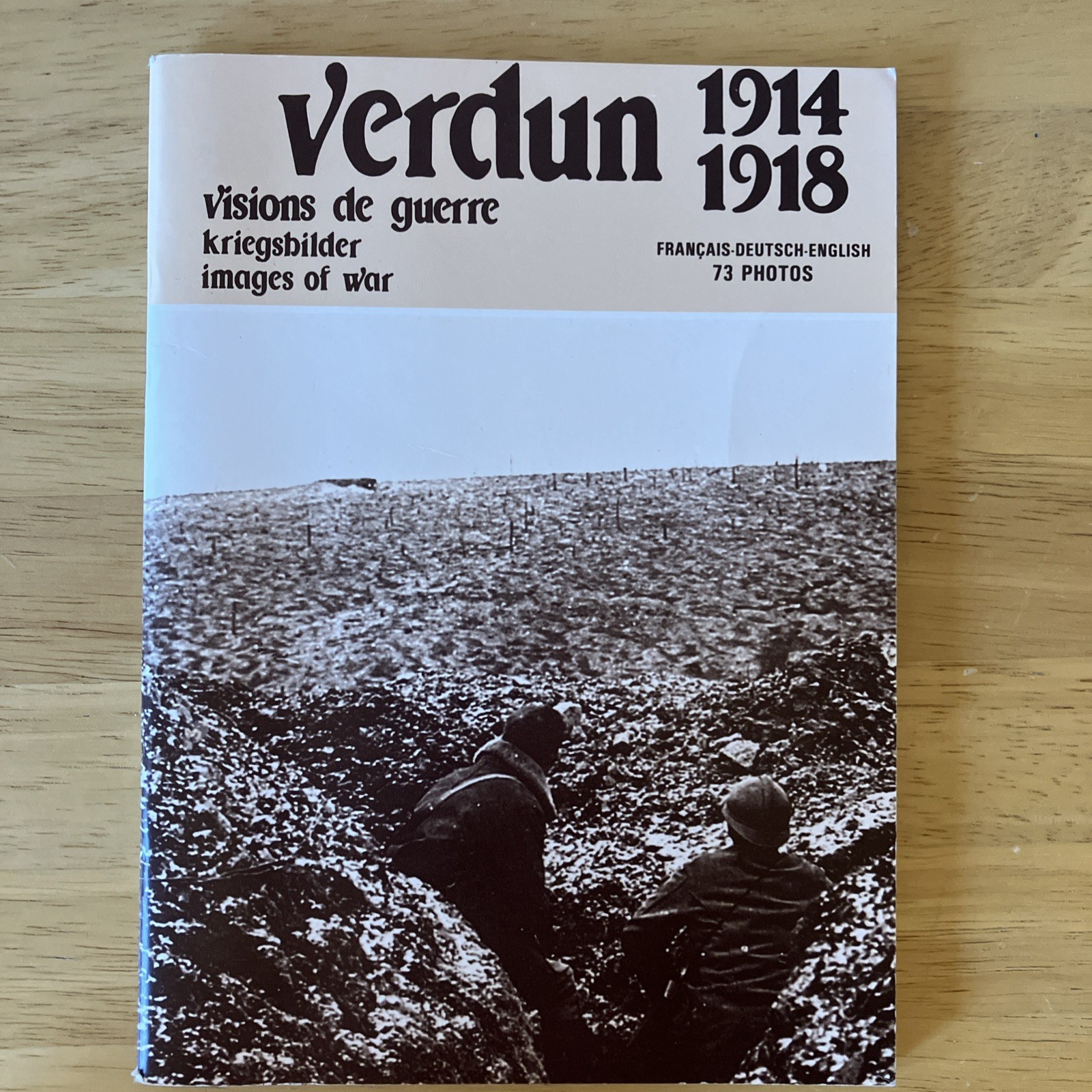 Verdun 1914-1918 Images of War WWI 73 Photos Wicart French German English