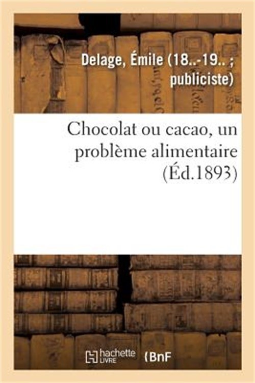 Chocolat Ou Cacao, Un Probl�me Alimentaire (Paperback or Softback)
