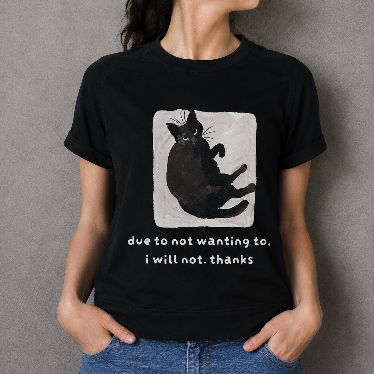 Funny Introvert Cat Due To Not Wanting To I Will Not Thanks Cat Lover Gift Tee