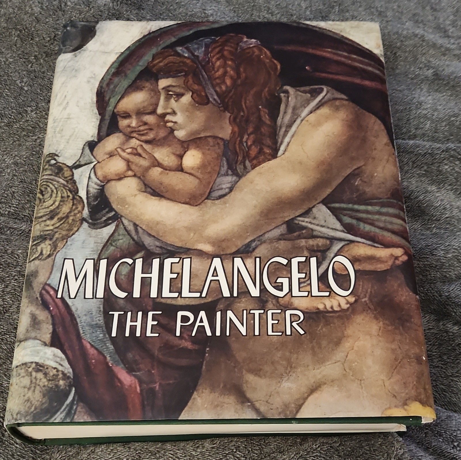 Michelangelo The Painter by Harry N. Abrams, Inc., Publishers, New York