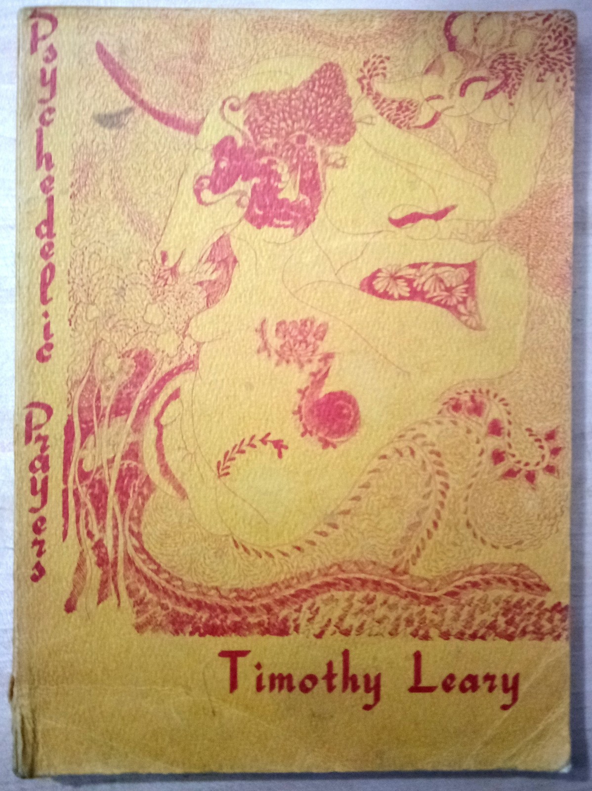 Psychedelic Prayers: Psychedelic Monograph II by Timothy Leary - 1966 Psychedelic Prayers: Psychedelic Monograph II by Timothy Leary - 1966