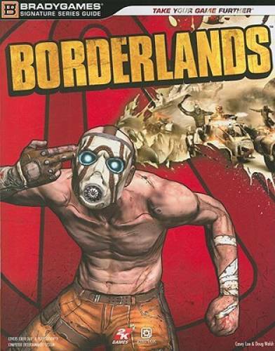 Borderlands Signature Series Strategy Guide (Bradygames Signature Guides) - GOOD Borderlands Signature Series Strategy Guide (Bradygames Signature Guides) - GOOD