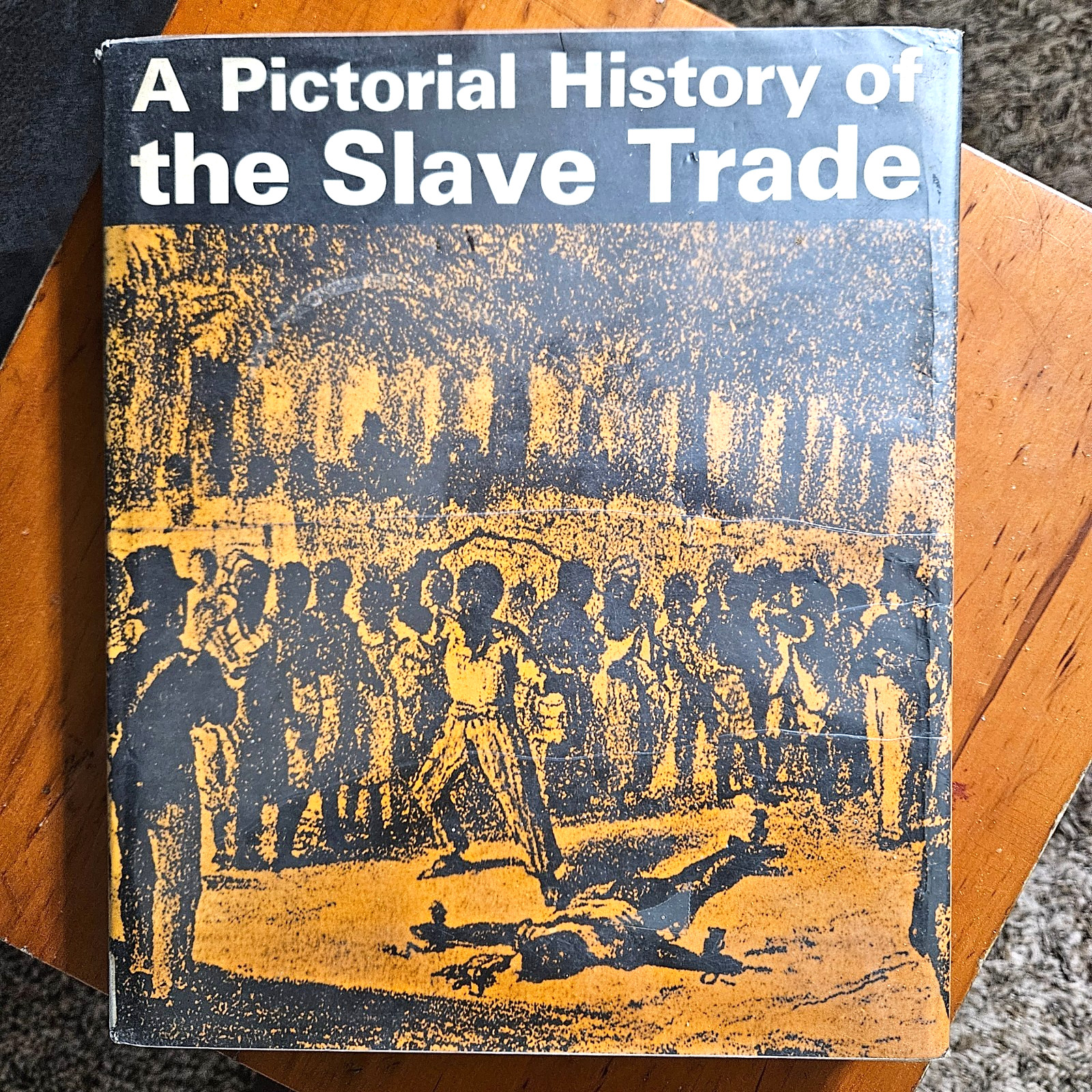 A Pictorial History Of The Slave Trade, From In Africa to Abolition, Vintage A Pictorial History Of The Slave Trade, From In Africa to Abolition, Vintage