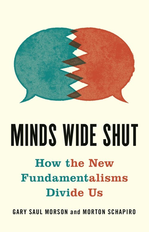 Minds Wide Shut: How the New Fundam..., Gary Saul Morso
