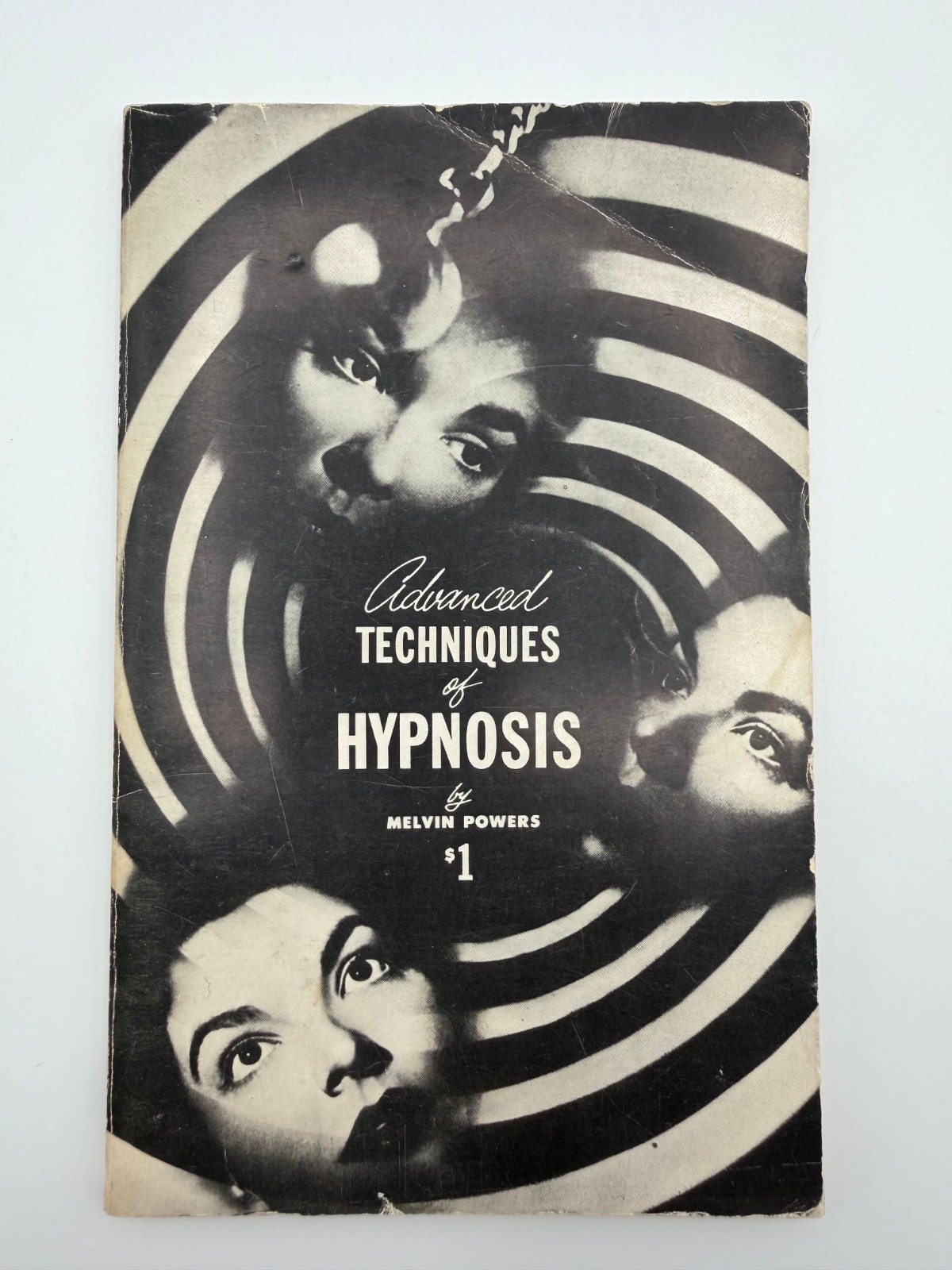 Vintage Advanced Techniques of Hypnosis by Melvin Powers 1953