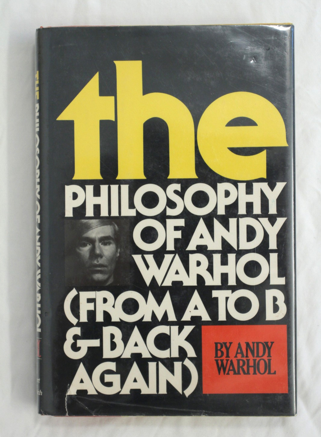 The Philosophy of Andy Warhol: From A to B 1975 HCDJ First Edition *SIGNED*