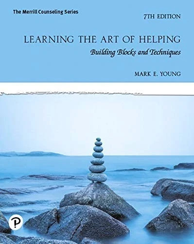 Learning the Art of Helping Building blocks and techniques, 7th ED-9780135680124 Learning the Art of Helping Building blocks and techniques, 7th ED-9780135680124