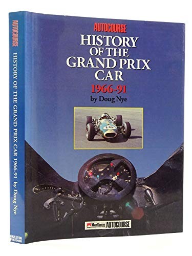 The Autocourse History of the Grand Prix Car 1966-91 by Doug Nye - VERY GOOD The Autocourse History of the Grand Prix Car 1966-91 by Doug Nye - VERY GOOD