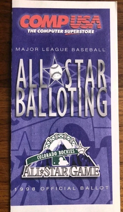 1998 MLB ALL-STAR BASEBALL GAME FAN VOTING BALLOT COLORADO ROCKIES COORS FIELD 1998 MLB ALL-STAR BASEBALL GAME FAN VOTING BALLOT COLORADO ROCKIES COORS FIELD