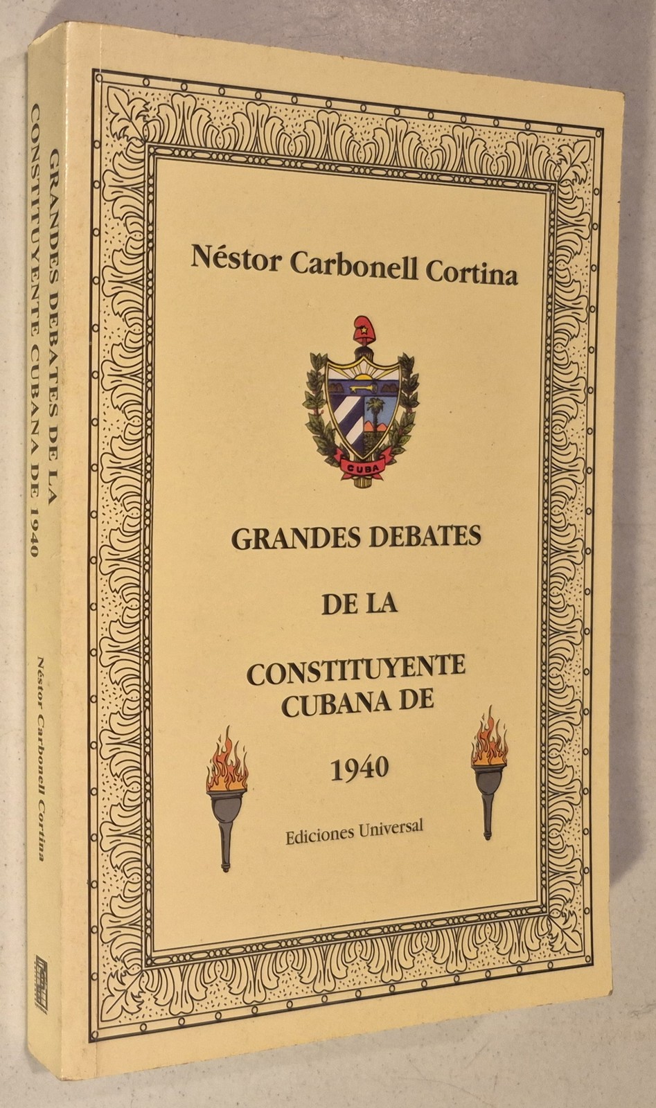 Grandes Debates de la Constituyente Cubana de 1940 (Coleccion Cuba y Sus Juece.. Grandes Debates de la Constituyente Cubana de 1940 (Coleccion Cuba y Sus Juece..