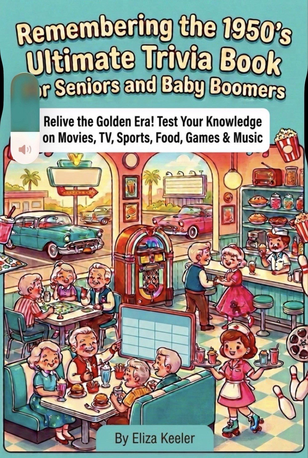 Remembering the 1950’s Ultimate Trivia Book For Seniors & Baby Boomers