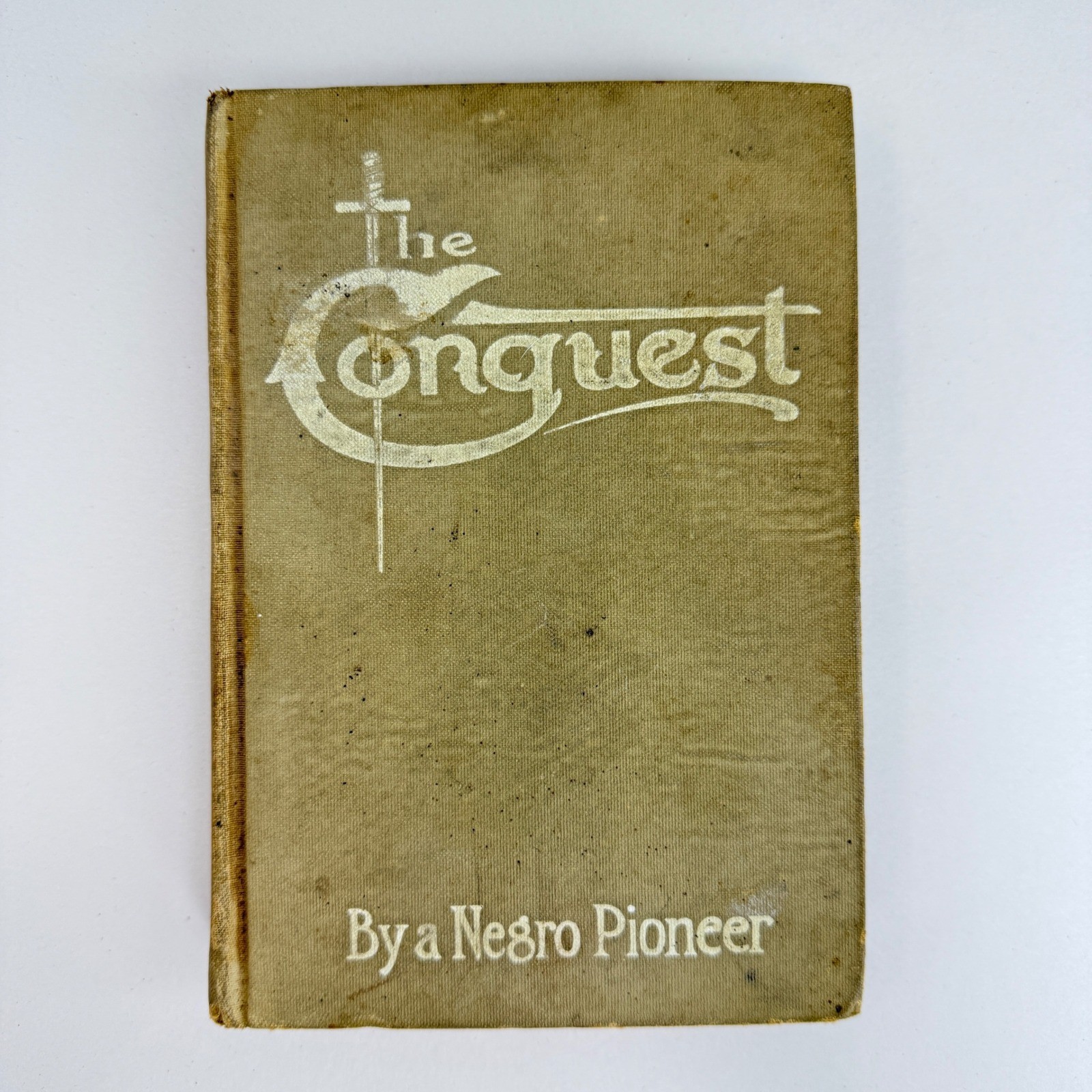 The Conquest By a Negro Pioneer Oscar Micheaux 1913 Hardcover Book