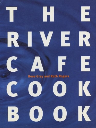 The River Cafe Cook Book by Rogers, Ruth Paperback Book The Fast 