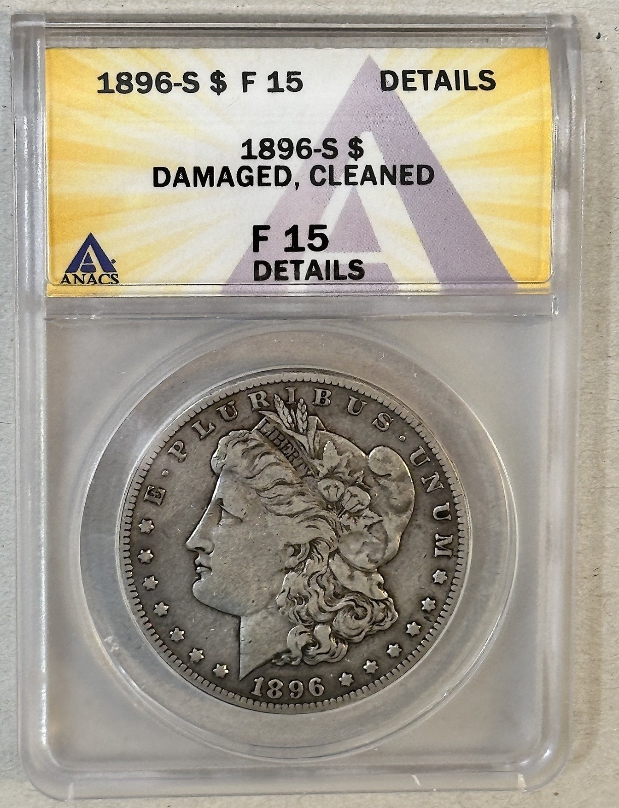 1896 S Morgan Silver Dollar ANACS F15 Details San Francisco Mint 1896 S Morgan Silver Dollar ANACS F15 Details San Francisco Mint