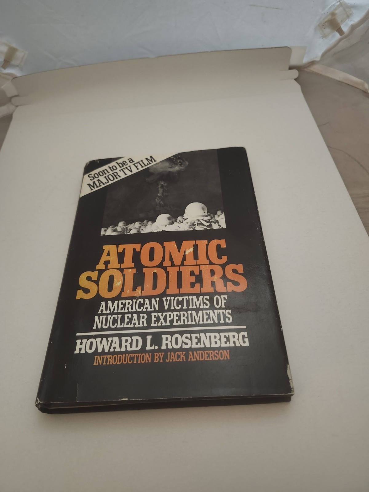 ROSENBERG, Howard - Atomic Soldiers 1980 - US Nuclear Testing Exposé Autographed