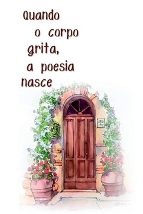 Quando O Corpo Grita, A Poesia Nasce (Paperback or Softback)