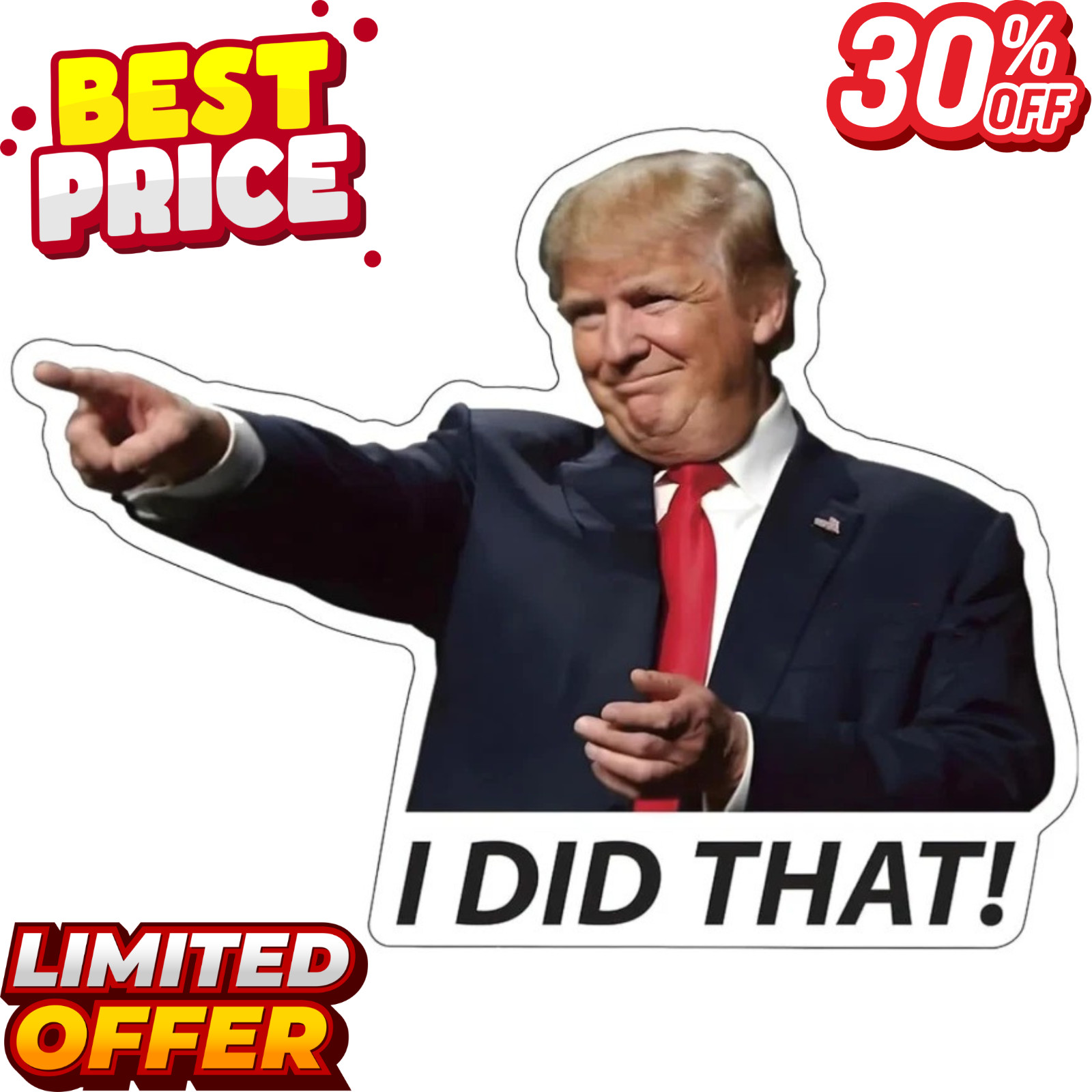 100x Trump I Did That Stickers – Waterproof Vinyl Decal Pack