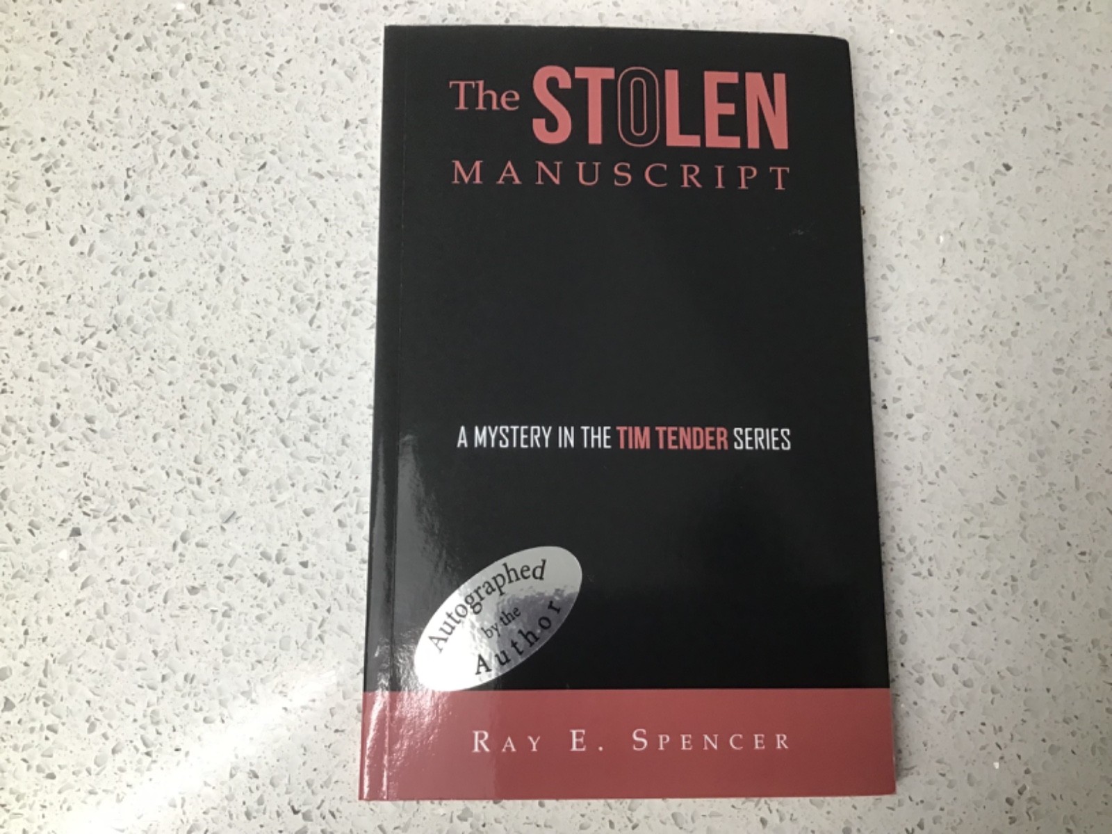 The Stolen Manuscript by Ray E. Spencer Trade Paperback 2022 Signed The Stolen Manuscript by Ray E. Spencer Trade Paperback 2022 Signed