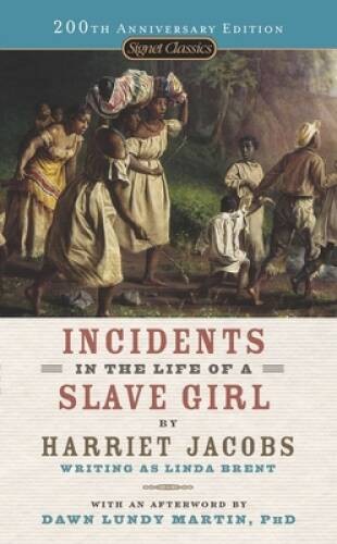 Incidents in the Life of a Slave Girl (Signet Classics) - GOOD