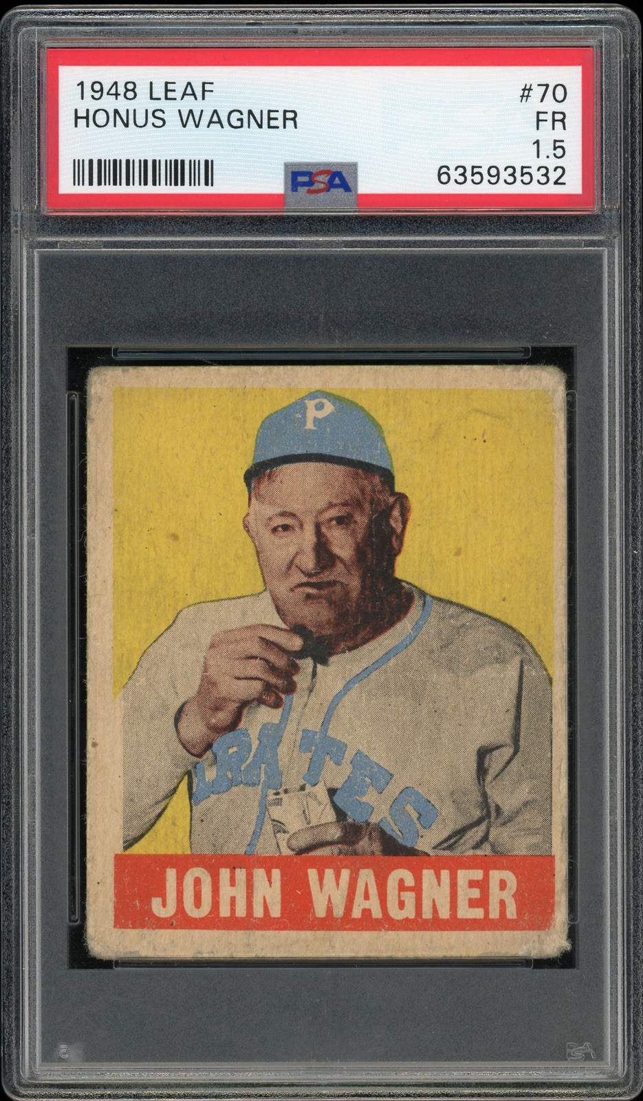 1948 Leaf Honus Wagner #70 PSA 1.5 FR 1948 Leaf Honus Wagner #70 PSA 1.5 FR
