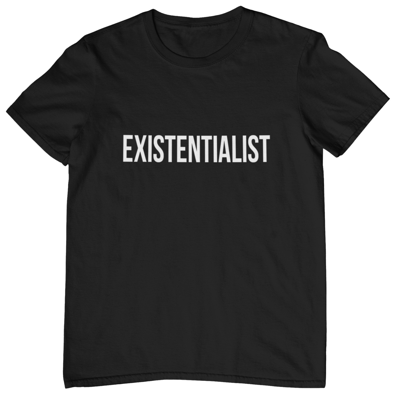 EXISTENTIALIST T-SHIRT - existentialism philosophy Sartre Nietzsche theory art EXISTENTIALIST T-SHIRT - existentialism philosophy Sartre Nietzsche theory art