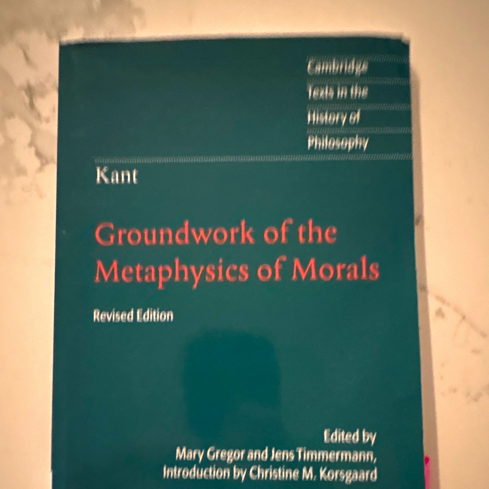 Immanuel Kant Groundwork of the Metaphysics of Morals Revised PB Cambridge Immanuel Kant Groundwork of the Metaphysics of Morals Revised PB Cambridge